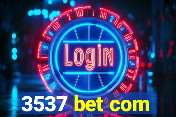 3537 bet com